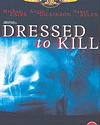 Dressed To Kill