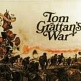 Tom Grattan's war