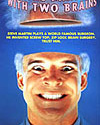 The Man With Two Brains